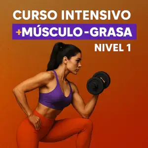 MÁS MUSCULO MENOS GRASA NIVEL 1